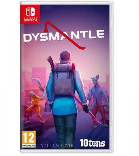 DYSMANTLE SWITCH